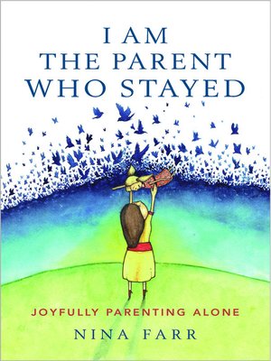 cover image of I am the Parent who Stayed